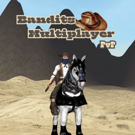 Bandits Multiplayer PvP