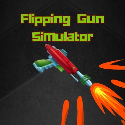 Flipping Gun Simulator