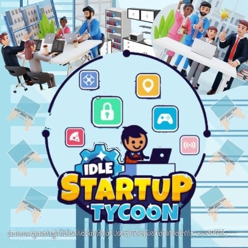 Idle Startup Tycoon