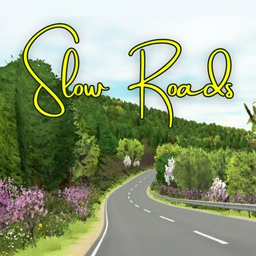 Slow Roads